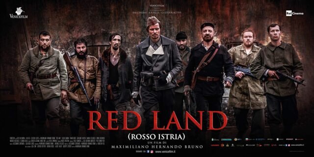 Red Land (Rosso Istria) – L’abominio delle foibe